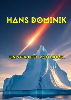 Dominik / Remde |  Ein Stern fiel vom Himmel | Buch |  Sack Fachmedien