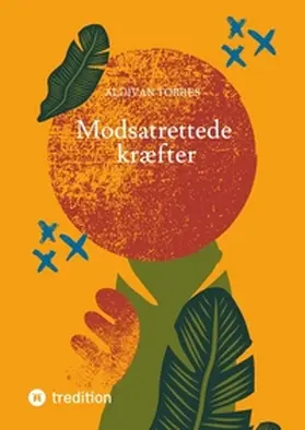 Torres |  Modsatrettede kræfter | Buch |  Sack Fachmedien