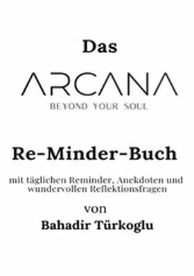 Türkoglu | ARCANA BEYOND YOUR SOUL | E-Book | www.sack.de