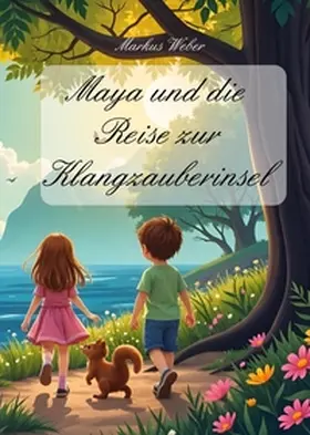 Weber |  Maja und die Reise zur Klangzauberinsel | Buch |  Sack Fachmedien