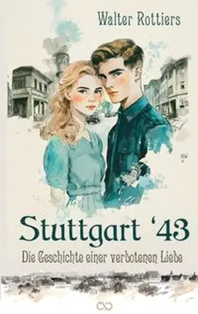 Rottiers / Studios |  Stuttgart '43 | Buch |  Sack Fachmedien