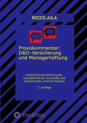 Jula |  Praxiskommentar: D&O-Versicherung und Managerhaftung | Buch |  Sack Fachmedien