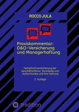 Jula |  Praxiskommentar: D&O-Versicherung und Managerhaftung | Buch |  Sack Fachmedien