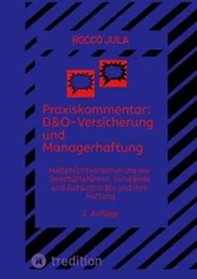 Jula |  Praxiskommentar: D&O-Versicherung und Managerhaftung | eBook | Sack Fachmedien