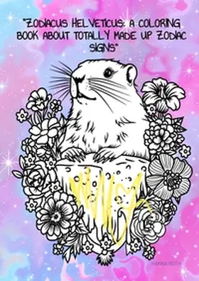 Roth |  Zodiacus Helveticus: by @hannasroth | Buch |  Sack Fachmedien