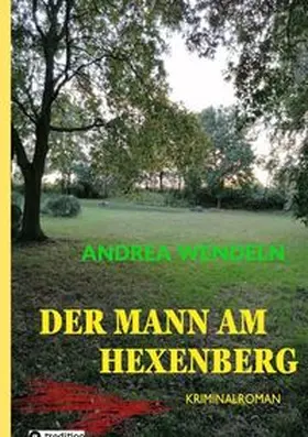Wendeln |  Der Mann am Hexenberg | Buch |  Sack Fachmedien