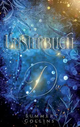 Collins |  Unsterblich Du | Buch |  Sack Fachmedien