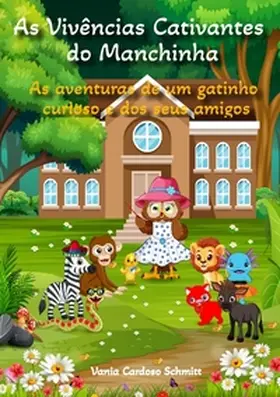 Cardoso Schmitt |  As Vivências Cativantes do Manchinha | Buch |  Sack Fachmedien