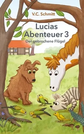 C. Schmitt |  Lucias Abenteuer 3 | Buch |  Sack Fachmedien