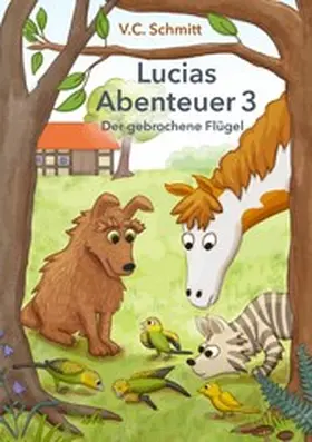 C. Schmitt |  Lucias Abenteuer 3 | eBook | Sack Fachmedien