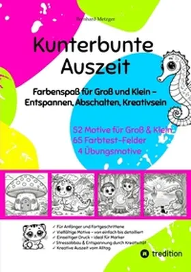 Metzger |  Kunterbunte Auszeit | Buch |  Sack Fachmedien