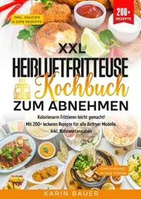 Bauer |  XXL Heißluftfritteuse Kochbuch zum Abnehmen | Buch |  Sack Fachmedien