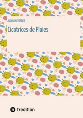 Torres |  Cicatrices de Plaies | eBook | Sack Fachmedien
