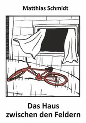 Schmidt |  Das Haus zwischen den Feldern | eBook | Sack Fachmedien