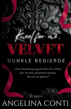 Conti |  KNEEL FOR ME, VELVET | Buch |  Sack Fachmedien