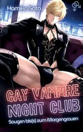 Sato / Gaze |  Gay Vampire Night Club | Buch |  Sack Fachmedien