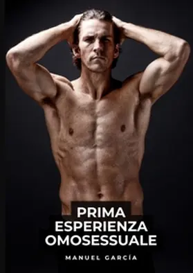 García |  Prima Esperienza Omosessuale | Buch |  Sack Fachmedien