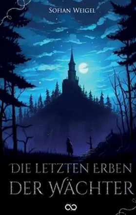Weigel / Studios |  Die letzten Erben der Wächter | Buch |  Sack Fachmedien