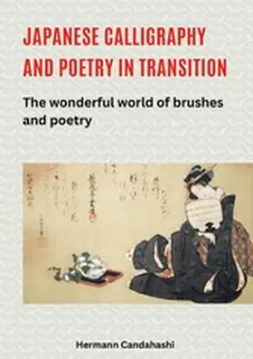 Candahashi |  Japanese Calligraphy and Poetry in Transition | eBook | Sack Fachmedien