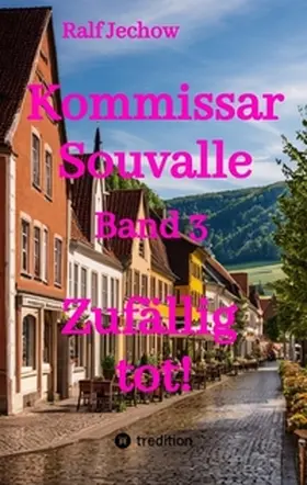 Jechow |  Kommissar Souvalle | Buch |  Sack Fachmedien