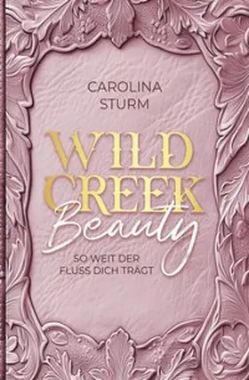 Sturm |  Wild Creek Beauty - Wild Creek Cowboys 1 | Buch |  Sack Fachmedien