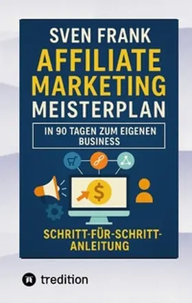 Frank |  Affiliate Marketing Meisterplan | Buch |  Sack Fachmedien
