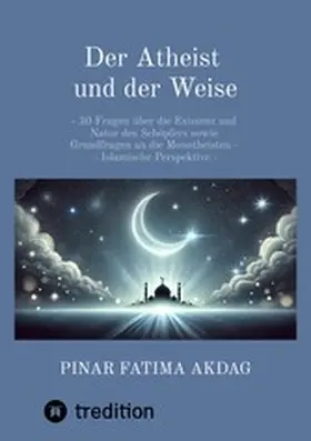 Akdag |  Der Atheist und der Weise | eBook | Sack Fachmedien