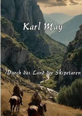 May / Remde |  Durch das Land der Skipetaren | Buch |  Sack Fachmedien