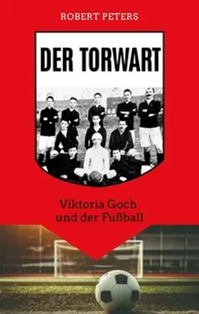 Peters |  Der Torwart | Buch |  Sack Fachmedien