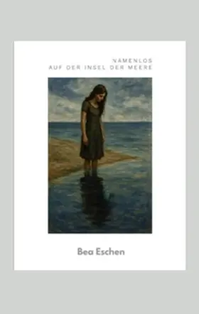 Eschen | Namenlos auf der Insel der Meere | Buch | 978-3-384-61157-4 | www.sack.de