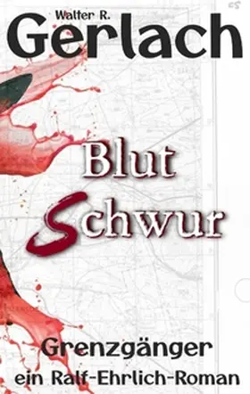 Gerlach |  Grenzgänger: Blutschwur | Buch |  Sack Fachmedien