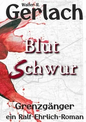 Gerlach |  Grenzgänger: Blutschwur | Buch |  Sack Fachmedien