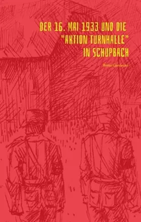 Gaedecke |  Der 16. Mai 1933 und die Aktion Turnhalle in Schupbach | Buch |  Sack Fachmedien