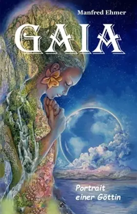 Ehmer |  Gaia - Portrait einer Göttin | Buch |  Sack Fachmedien