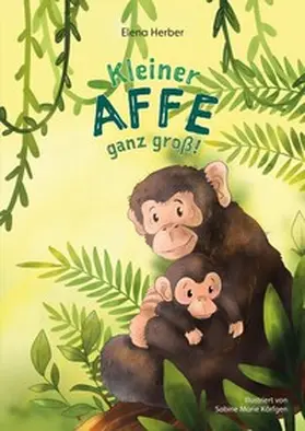 Herber |  Kleiner Affe ganz groß! | Buch |  Sack Fachmedien