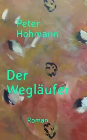 Hohmann | Der Wegläufer | Buch | 978-3-384-62919-7 | www.sack.de