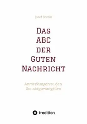 Bordat |  Das ABC der Guten Nachricht | eBook | Sack Fachmedien