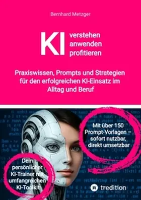 Metzger |  KI verstehen, anwenden, profitieren | Buch |  Sack Fachmedien
