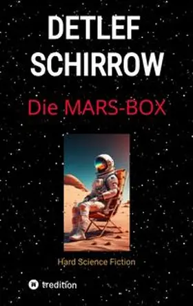 Schirrow |  Die Mars-Box | Buch |  Sack Fachmedien