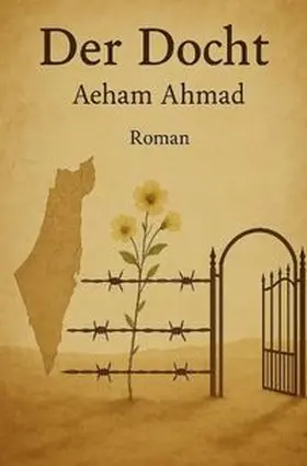 Ahmad |  Der Docht | Buch |  Sack Fachmedien