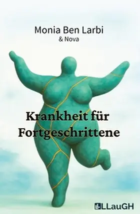 Ben Larbi / Nova |  Krankheit für Fortgeschrittene | Buch |  Sack Fachmedien