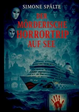 Spälte |  Der mörderische Horrortrip auf See | Buch |  Sack Fachmedien