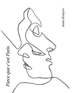 Konyev | Parce que c'est Paris. | Buch | 978-3-384-65503-5 | www.sack.de