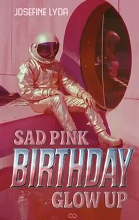 Lyda / Studios |  Sad Pink Birthday Glow Up | Buch |  Sack Fachmedien