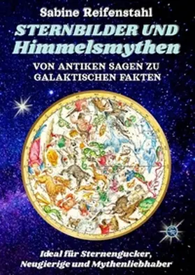 Reifenstahl |  Sternbilder und Himmelsmythen | Buch |  Sack Fachmedien