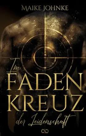 Johnke / Studios |  Im Fadenkreuz der Leidenschaft | Buch |  Sack Fachmedien