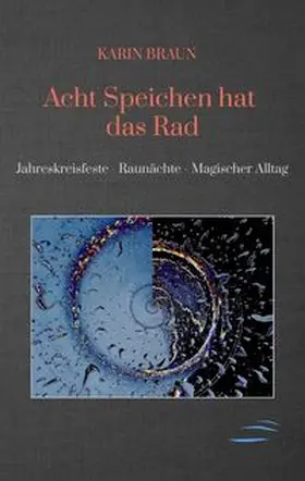 Braun |  Acht Speichen hat das Rad | Buch |  Sack Fachmedien