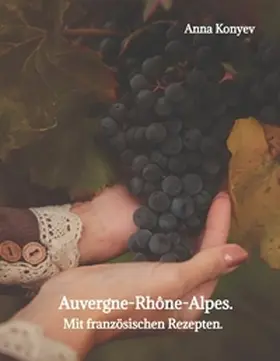 Konyev |  Auvergne-Rhône-Alpes. | Buch |  Sack Fachmedien