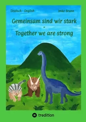 Brunn |  Gemeinsam sind wir stark - Together we are strong | Buch |  Sack Fachmedien
