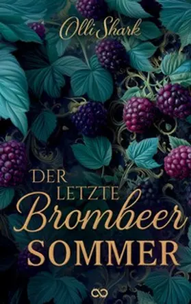 Shark / Studios |  Der letzte Brombeersommer | Buch |  Sack Fachmedien